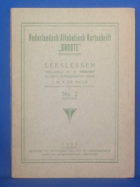 Haan, J.M.A. de (verzameld) - Nederlandsch Alfabetisch Kortschrift Groote