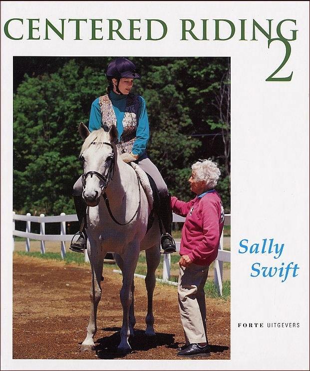 Swift, Sally - Centered riding 2. Balans, vertrouwen, harmonie.