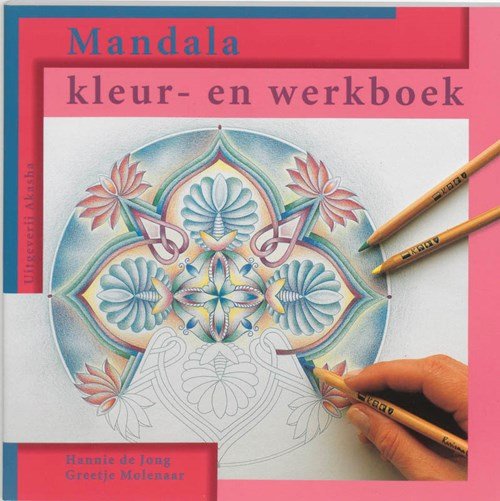 Hanneke de Jong ; H. de Jong - Mandala kleur- en werkboek