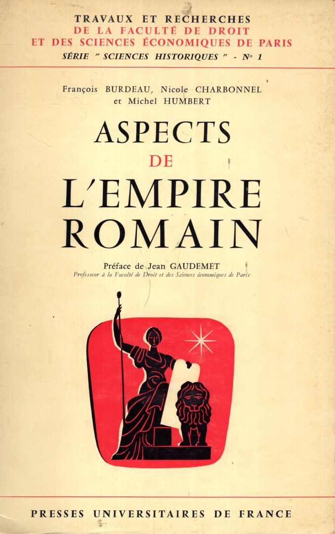 Burdeau, François, Nicole Charbonnel & Michel Humbert. - Aspects de l'Empire romain,