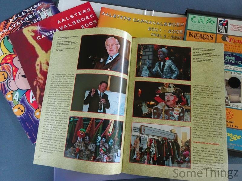 Van der Heyden, Antoine / De Naeyer, Karel / Vinck, Jurgen. - Aalsters carnavalsboek 2001-2005.