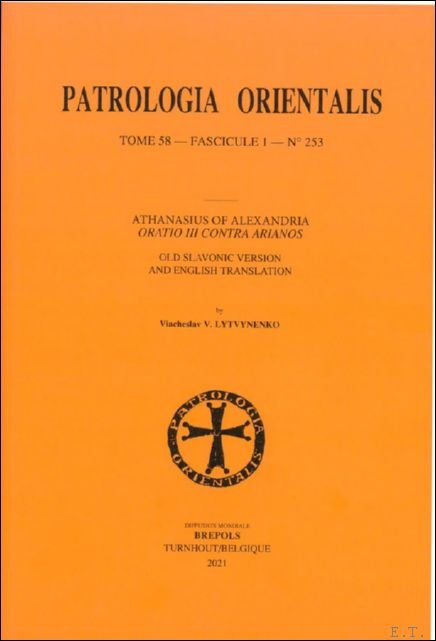 Viacheslav V. Lytvynenko (ed) - Athanasius of Alexandria, Oratio III contra Arianos. Old Slavonic Version and English Translation