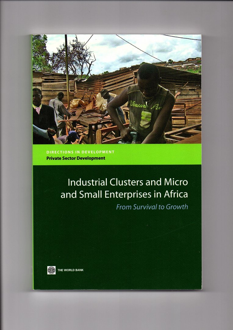 Yoshino, Yutaka (Editor) - Industrial Clusters and Micro and Small Enteprices in Africa. From Survival to Growth