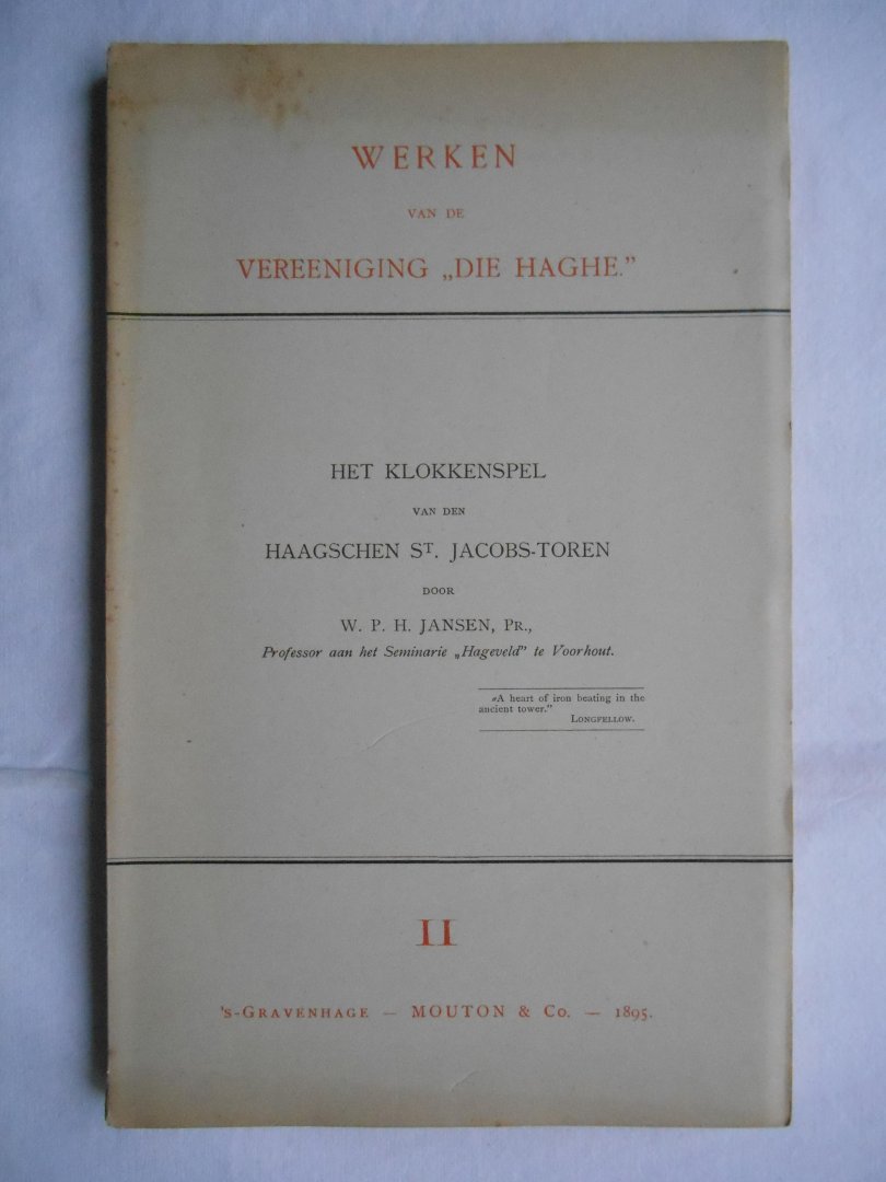 Jansen, W.P.H. - Het klokkenspel van den Haagschen St.Jacobs-toren.