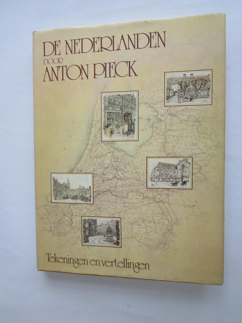 Pieck, Anton - ANTON PIECK; De Nederlanden   - Tekeningen en vertellingen -