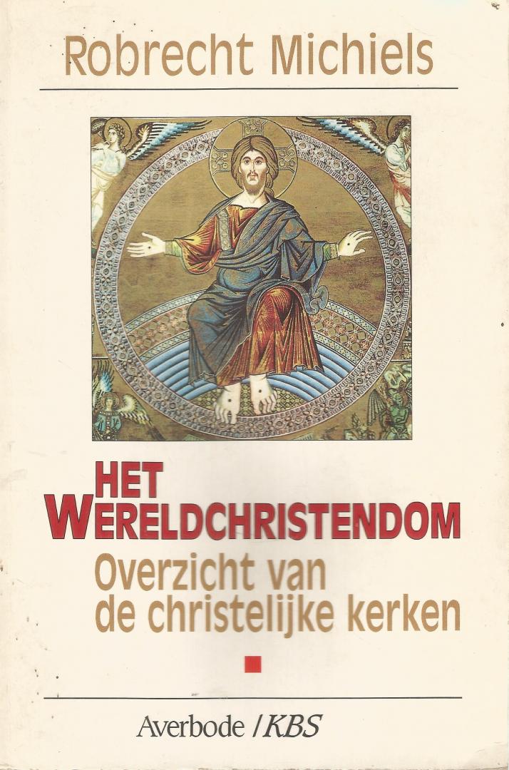 Michiels Robrecht - Wereldchristendom / druk 1