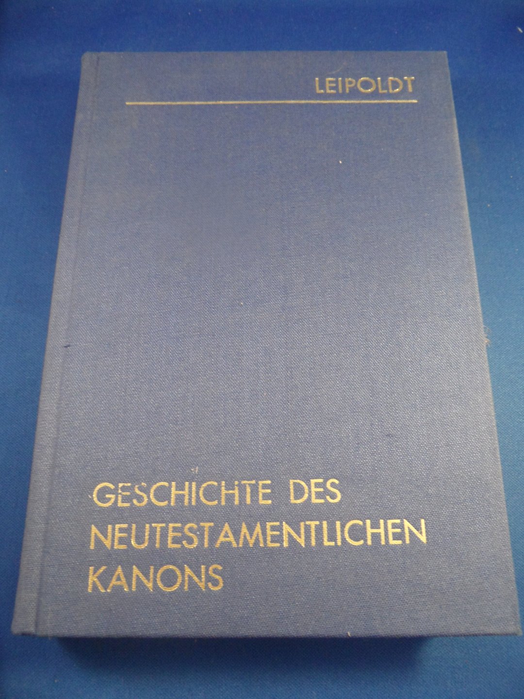 Leipoldt, Johannes - Geschichte des neutestamentlichen Kanons. 2 Volumes in 1. Volume 1: Die Entstehung. Volume 2: Mittelalter und Neuzeit.