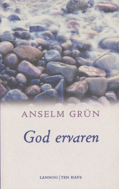 Grun, Anselm - God ervaren. Met meditatieve teksten van Maria-Magdalena Robben.