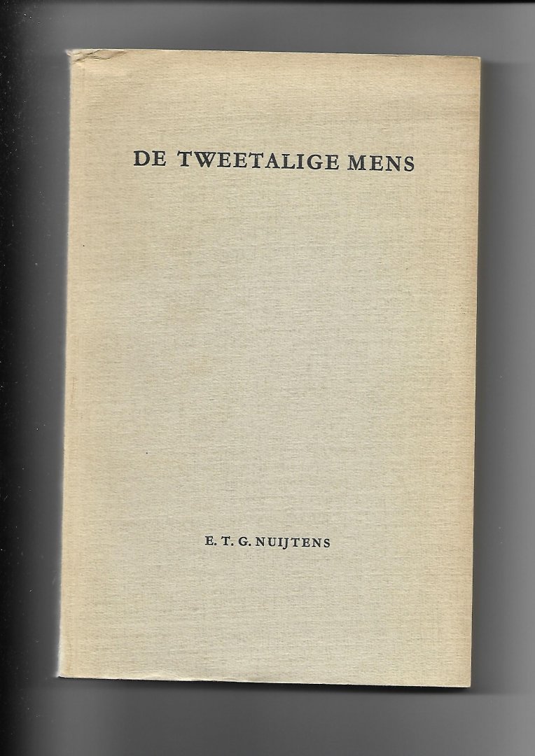 Nuijtens, E.T.G. - De tweetalige mens