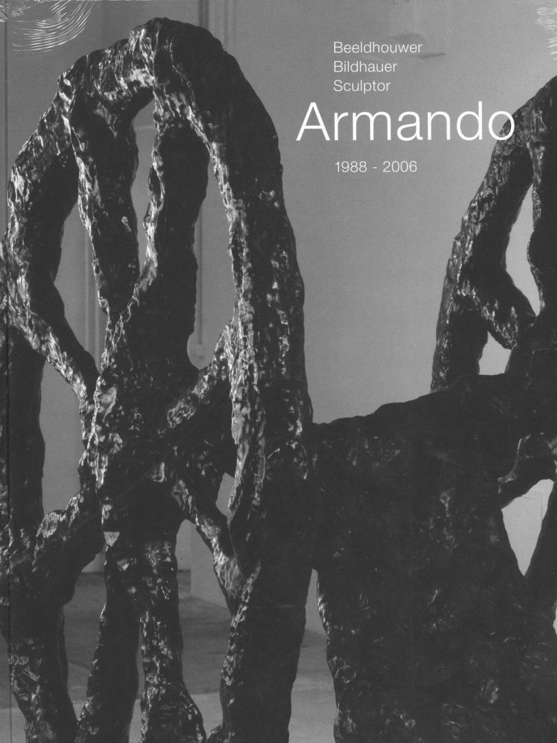 Janssen, Roland (samenstelling) - Beeldhouwer Armando - Oeuvrecatalogus bronssculpturen 1988-2006 (NIEUW)