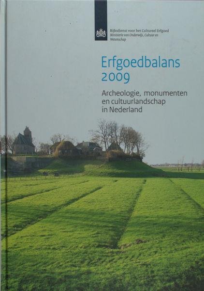 Beukers, E. & M. de Boer (red.). - Erfgoedbalans 2009. Archeologie, monumenten en cultuurlandschap in Nederland.