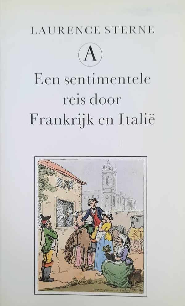STERNE Laurence - Een sentimentele reis door Frankrijk en Italië (vert. van  A Sentimental Journey Through France and Italy. - 1768)