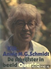 Fens, Kees & Kuipers, Reinold - Kijk, Annie M.G. Schmidt. De schrijfster in beeld