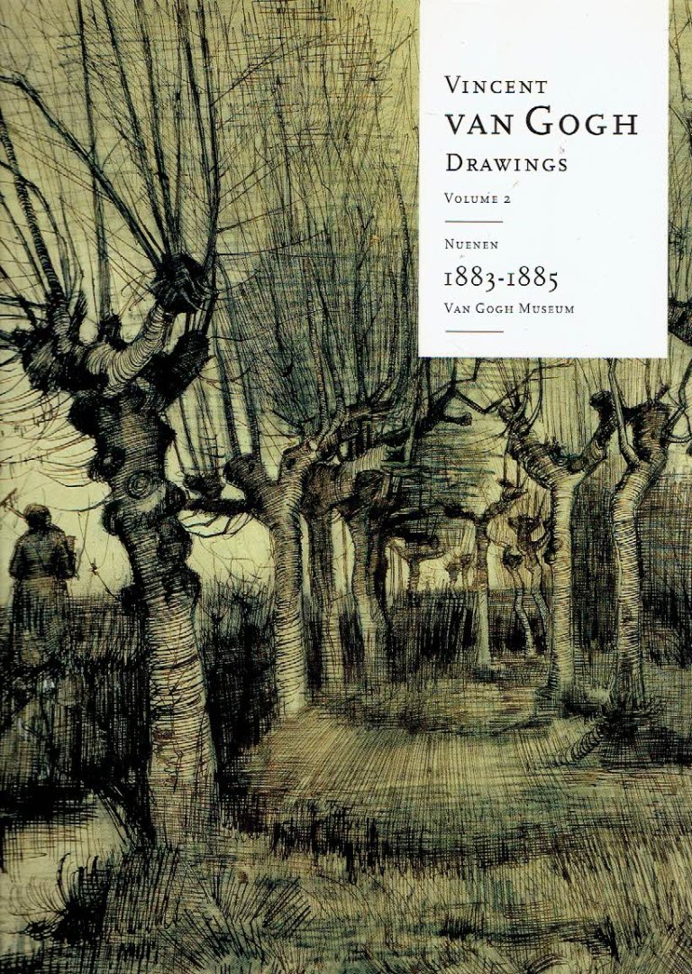 GOGH - Sjraar van HEUGTEN - Vincent van Gogh - Drawings - Volume 2 - Nuenen 1883-1885 - Van Gogh Museum.