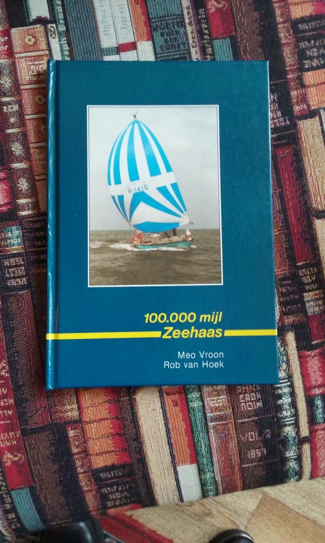 Vroon, Meo - Rob van Hoek - 100.000 mijl Zeehaas (Honderdduizend mijl Zeehaas)