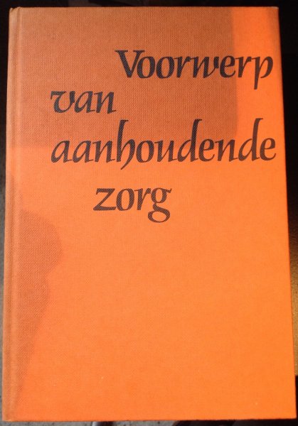 J. De Vries, J. Griffioen, R. Vos, a.c. De Geus ( samenstellers) - Voorwerp van aanhoudende zorg, een bundel artikelen over het vak Nederlands in het voortgezet onderwijs