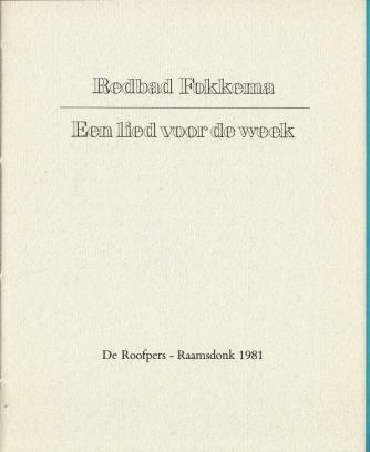 FOKKEMA, Redbad - Een lied voor de week.