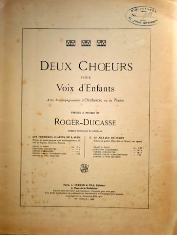 Roger-Ducasse, J.J.A.: - Deux choeurs pour voix d`enfants avec accompagnement d`orchestre ou de piano. II. Le joli jeu de Furet