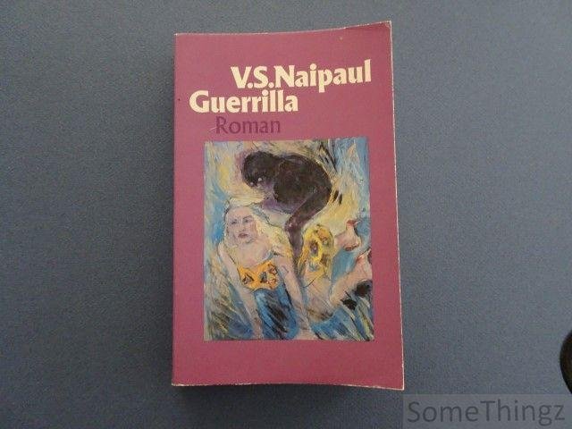 V.S. Naipaul. - Guerrilla.