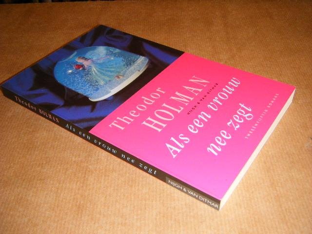 Holman, Theodor - Als een vrouw nee zegt. 52 romans