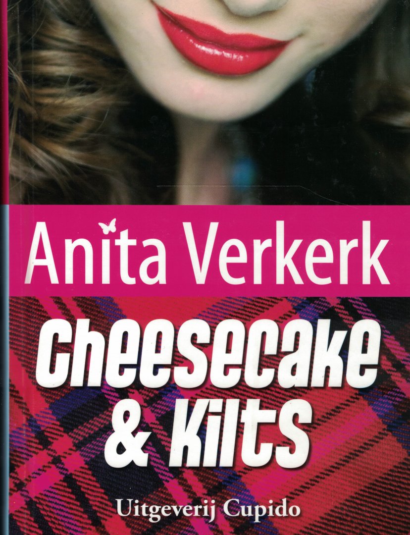 Verkerk, Anita - Cheesecake & Kilts -