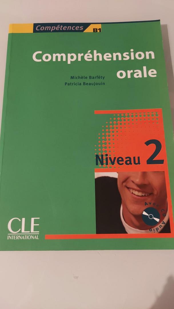 Barféty, Michele - Compréhension orale, niveau 2, B1. Boek met CD