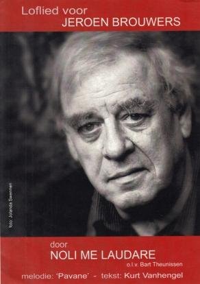 (BROUWERS, Jeroen). Kurt VANHENGEL - Loflied voor Jeroen Brouwers.