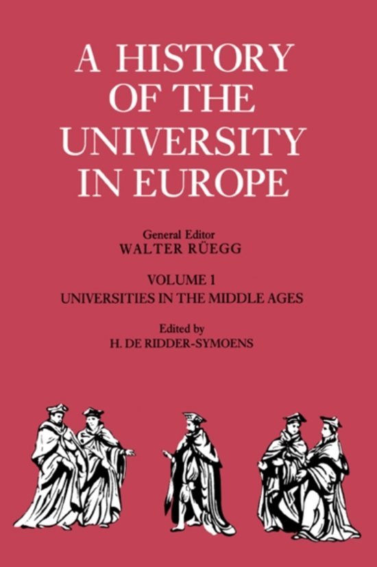 Ridder-Symoens, Hilde De - A History of the University in Europe / Universities in the Middle Ages.