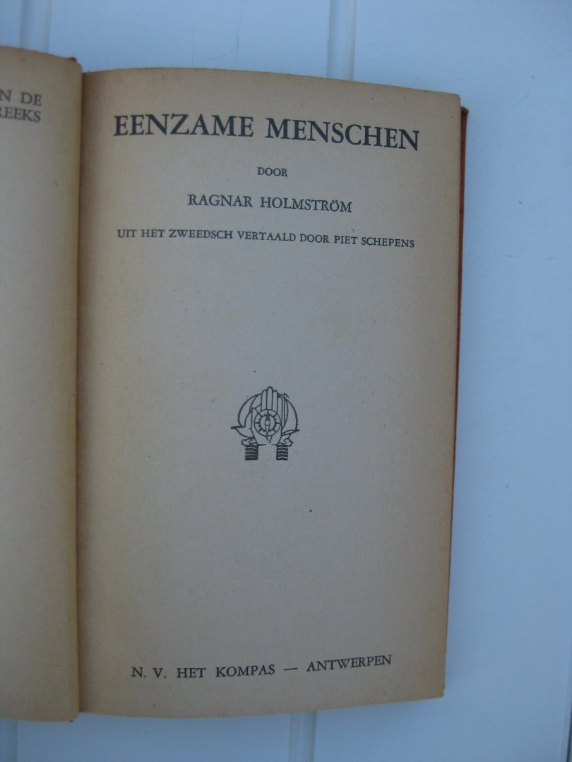 Holmström, Ragnar - Eenzame menschen.