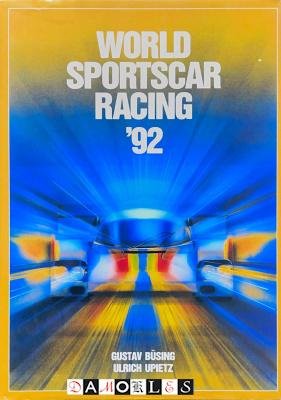 Gustav Büsing, Ulrich Upietz - World Sportscar Racing '92