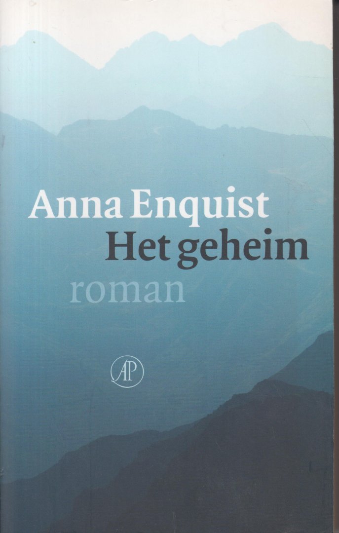 Enquist (Amsterdam, 19 juli 1945) pseudoniem van  Christa Widlund-Broer), Anna - Het geheim - Roman. Boek Van Het Jaar 1997 - Trouw Publieksprijs voor het Nederlandse Boek - Op een avond leest Bouw Kraggenburg in de krant een recensie over een verzamel-cd van de pianiste Wanda Wiericke. Tientallen jaren is het geleden.