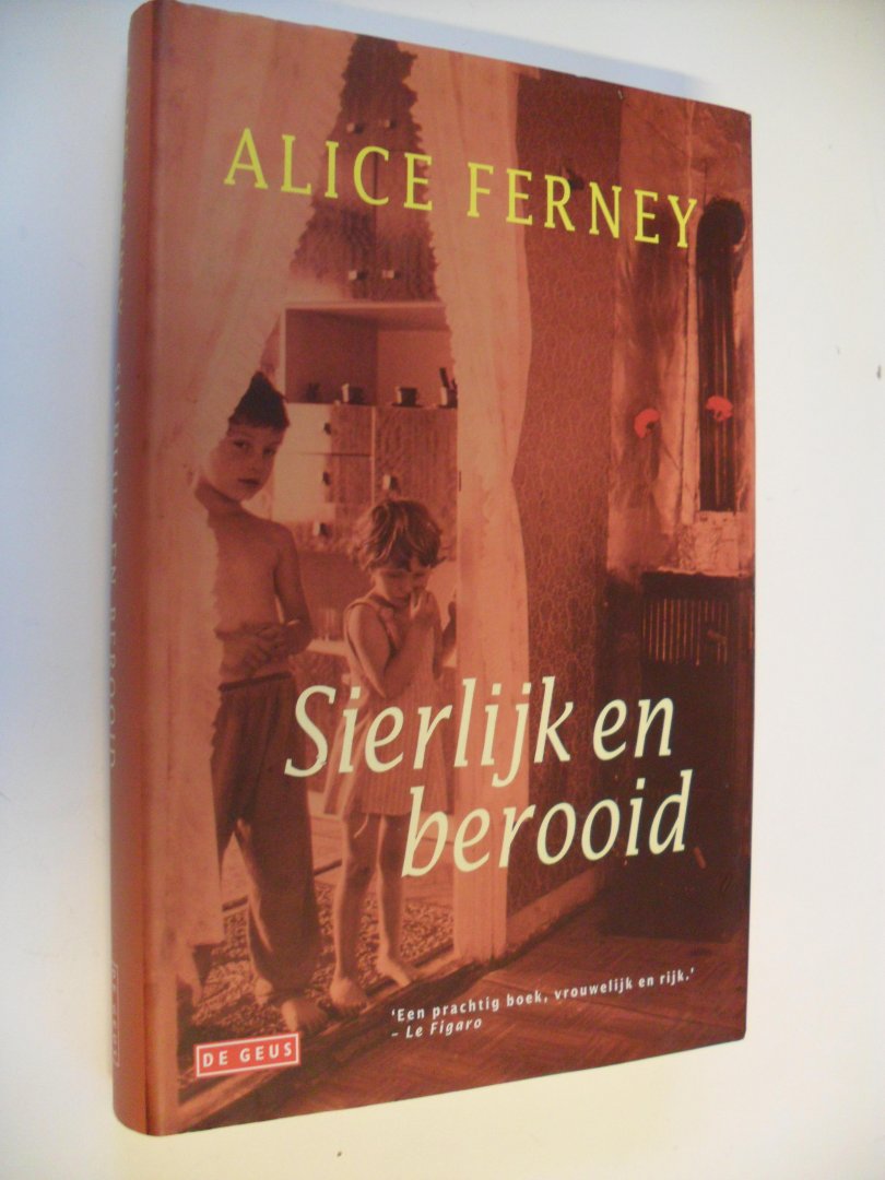 Ferney, A. - Sierlijk en berooid
