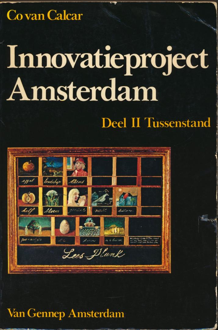 Calcar, Co van - Innovatieproject Amsterdam. Deel II Tussenstand, 1977