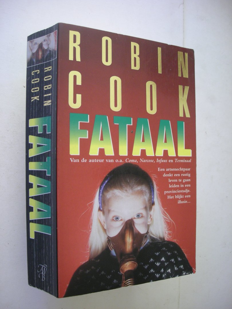 Cook, Robin / Snel,M.vert. - Fataal (Fatal cure)