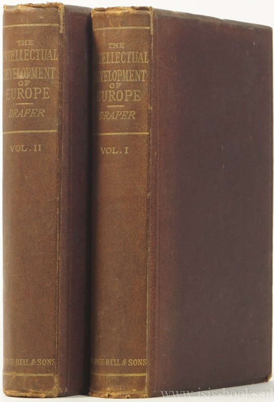 DRAPER, J.W. - A history of the intellectual development of Europe. In two volumes. Revised edition. Complete in 2 volumes.