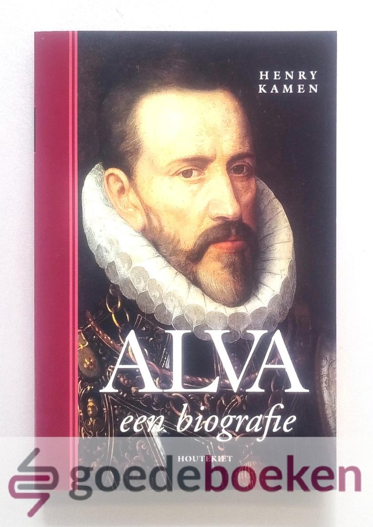 Kamen, Henry - Alva  --- Een biografie