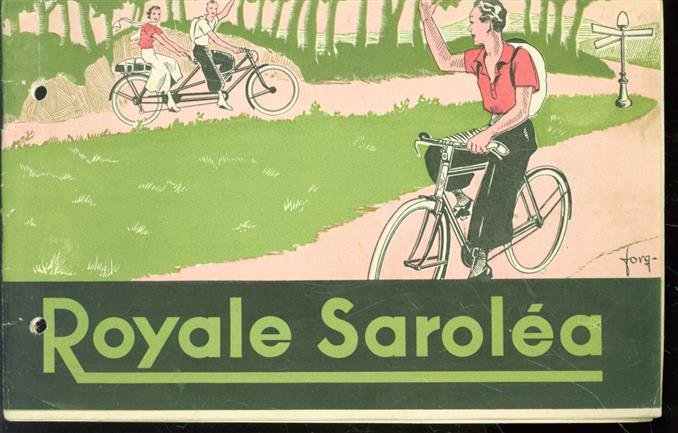 FIETSEN - (BEDRIJF CATALOGUS - TRADE CATALOGUE) ( Rijwiel - fietsen Catalogus ) Royale Sarol�a.