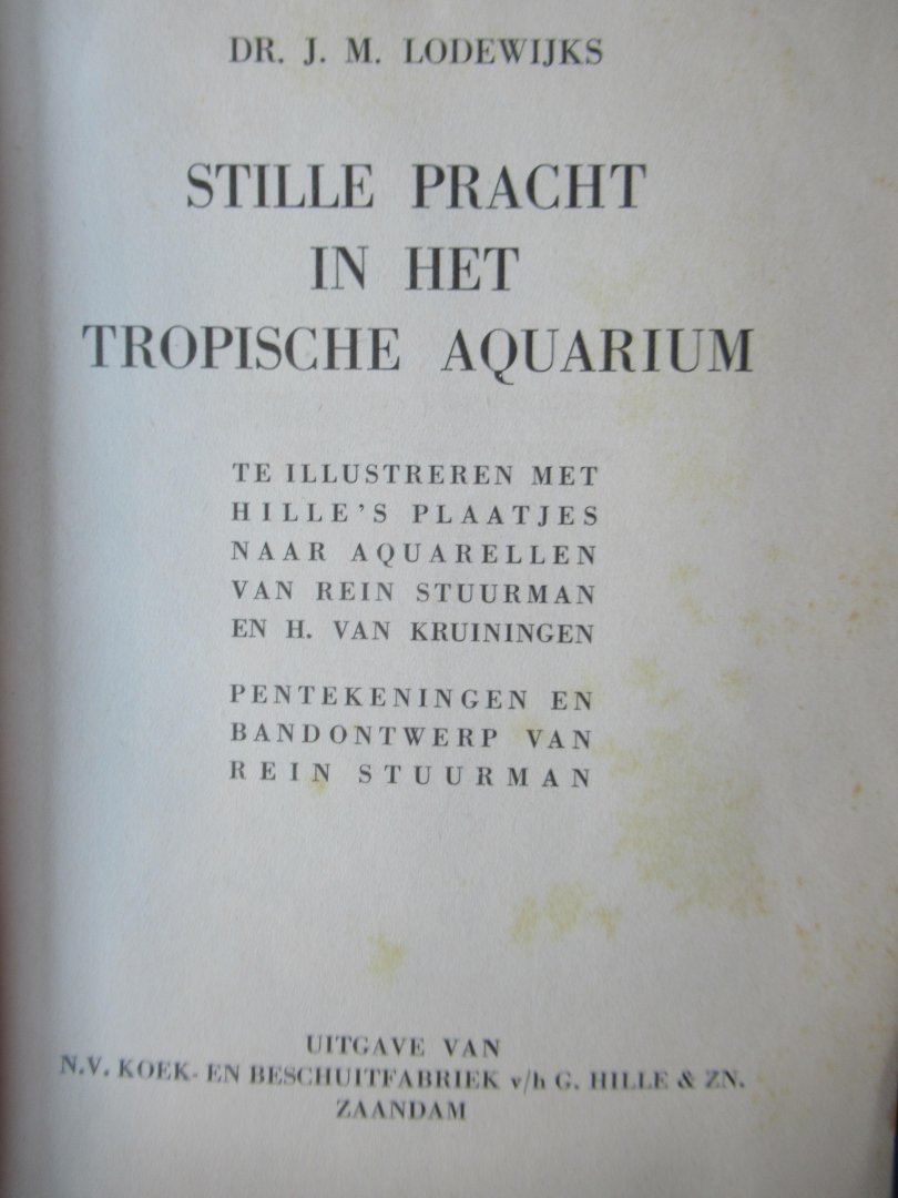 Lodewijks, J.M. Dr. - Stille pracht in het tropischde aquarium