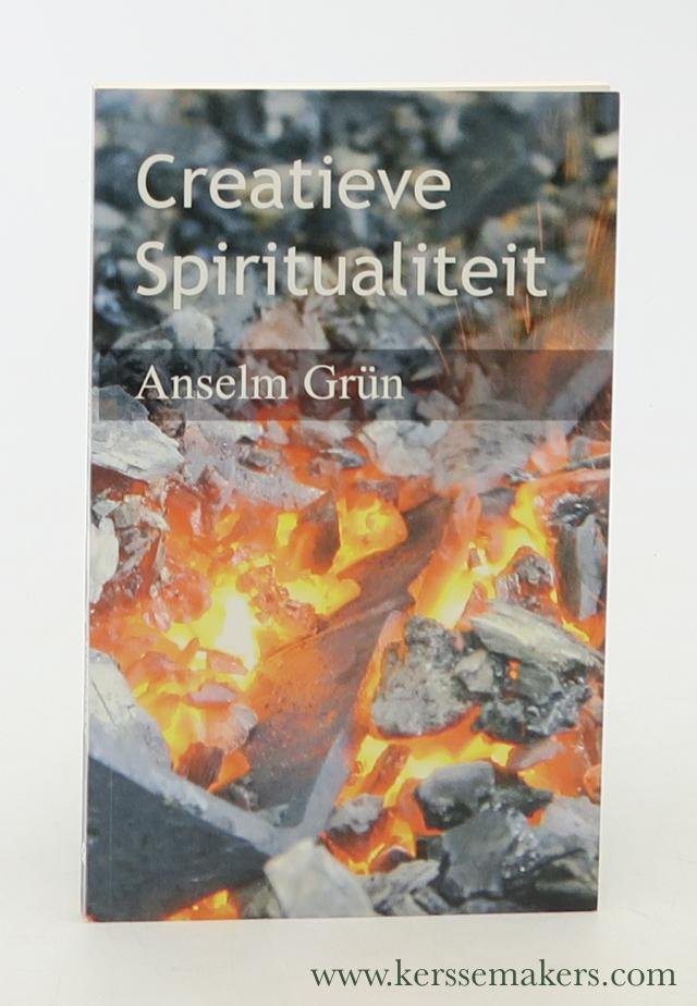 Grün, Anselm. - Creatieve Spiritualiteit.