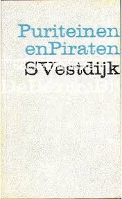 VESTDIJK, S. - Puriteinen en piraten.