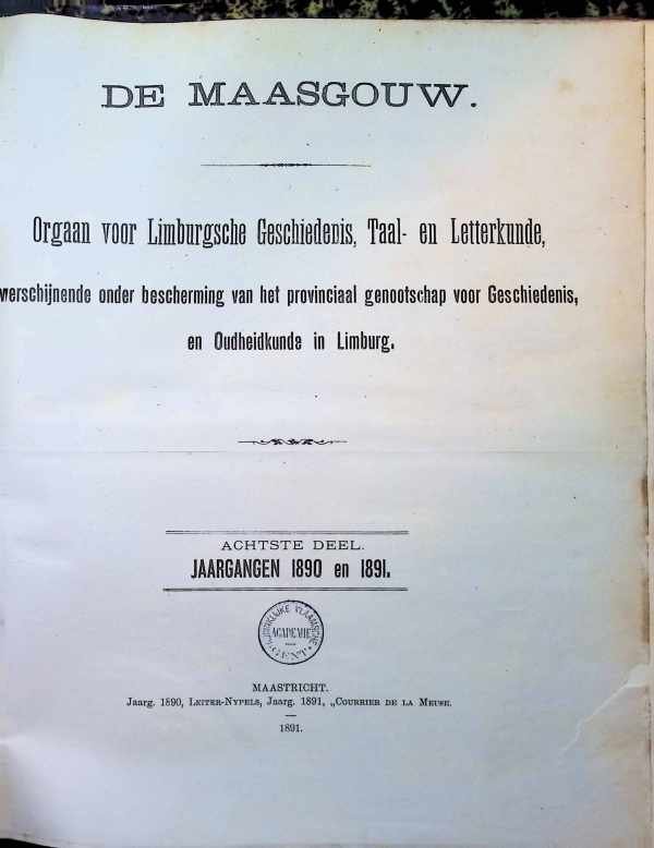 collectief - De Maasgouw Orgaan voor Limburgschse geschiedenis, taal- en letterkunde achtste deel  jaargangen   1890 en 1891
