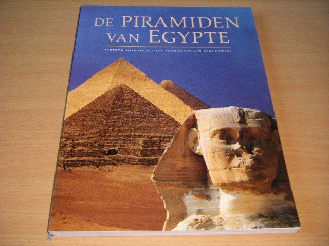 Alberto Siliotti - De piramiden van Egypte