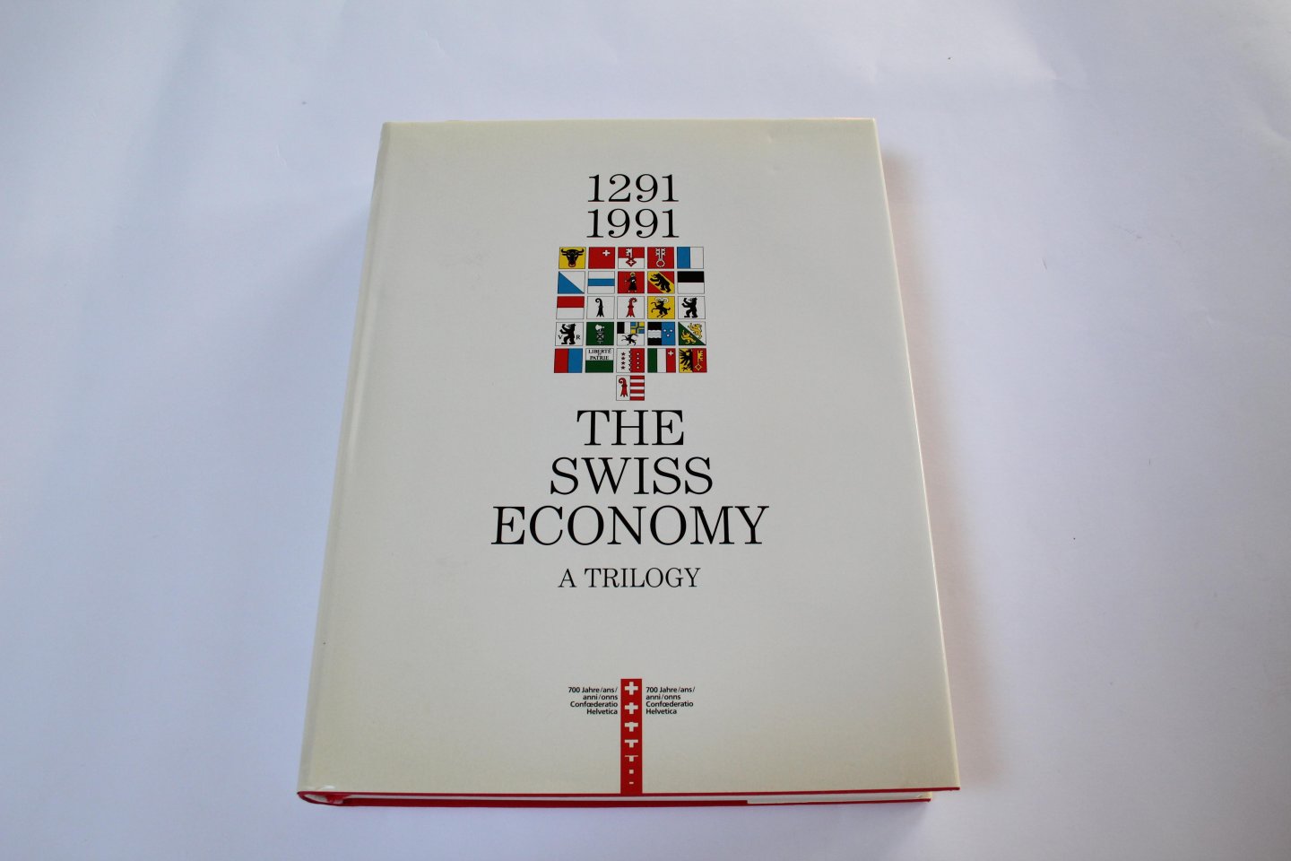 Geiger, Gerard - 1291 - 1991 the Swiss Economy a Trilogy,