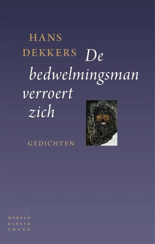 Hans Dekkers - De bedwelmingsman verroert zich