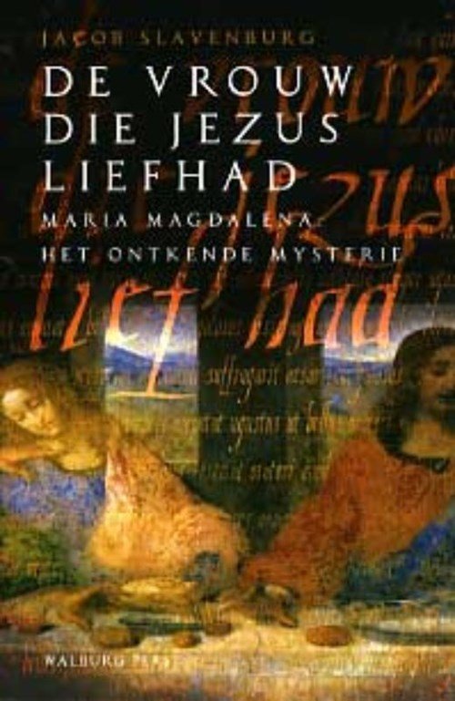 Jacob Slavenburg - De vrouw die Jezus liefhad