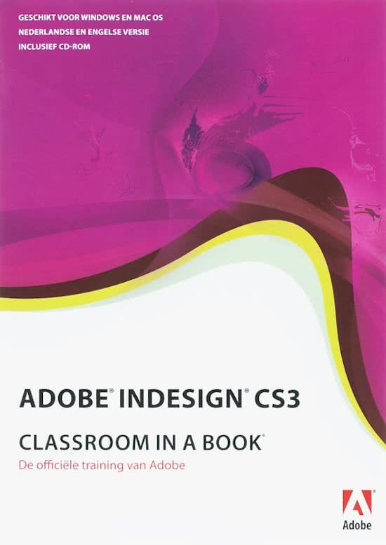 Creative Team Adobe - Adobe Indesign CS3 Classroom in a Book + CD-rom