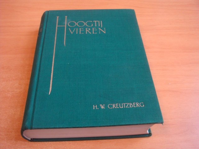 Creutzberg, H.W - Hoogtij vieren