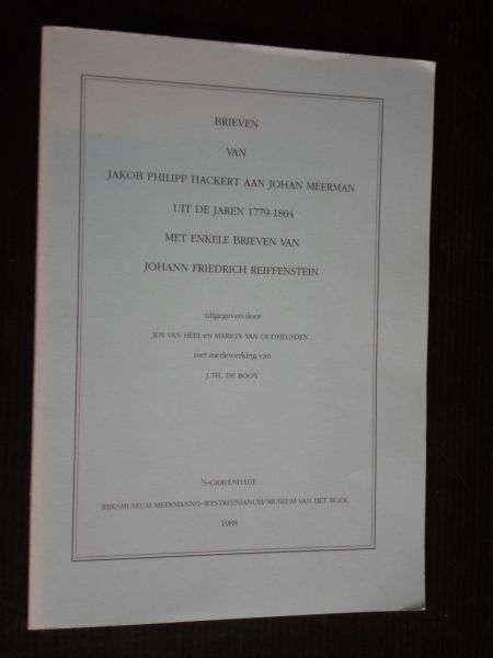 Heel ea, J.v - Brieven van J.P.Hackert aan Johan Meerman, 1770-1804, met enkele brieven van J.F.Reiffenstein