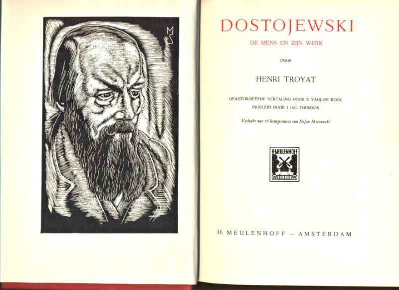 Troyat, Henri - Dostojewski. De mens en zijn werk. Vert. E.Vahl-de Roos