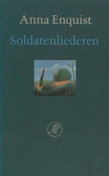 Enquist, Anna. - Soldatenliederen.